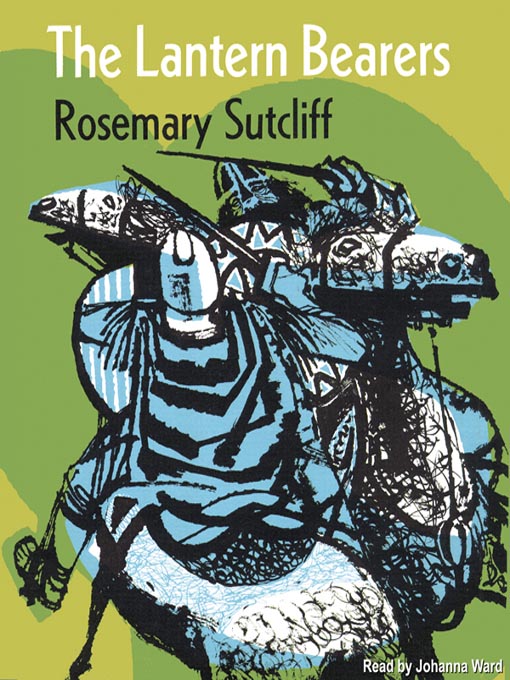 Title details for The Lantern Bearers by Rosemary Sutcliff - Wait list